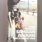 Meinander, Henrik : Samaan aikaan suomi ja maailma 1968 , K4 - pikkukuva 1