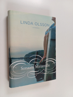 Linda Olsson : Sonaatti Miriamille
