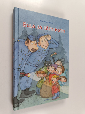 Timo Parvela : Ella ja jättipotti