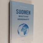 Hiski Haukkala : Suomen muuttuvat koordinaatit - pikkukuva 1