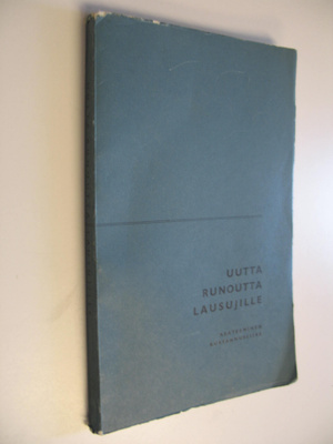 Tauno (toim.) Peltomäki : Uutta runoutta lausujille : val...