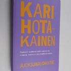 Kari Hotakainen : Juoksuhaudantie - Romaani suomalaisesta... - pikkukuva 1