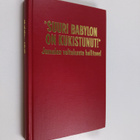 Suuri Babylon on kukistunut! : Jumalan valtakunta hallitsee! - pikkukuva 1