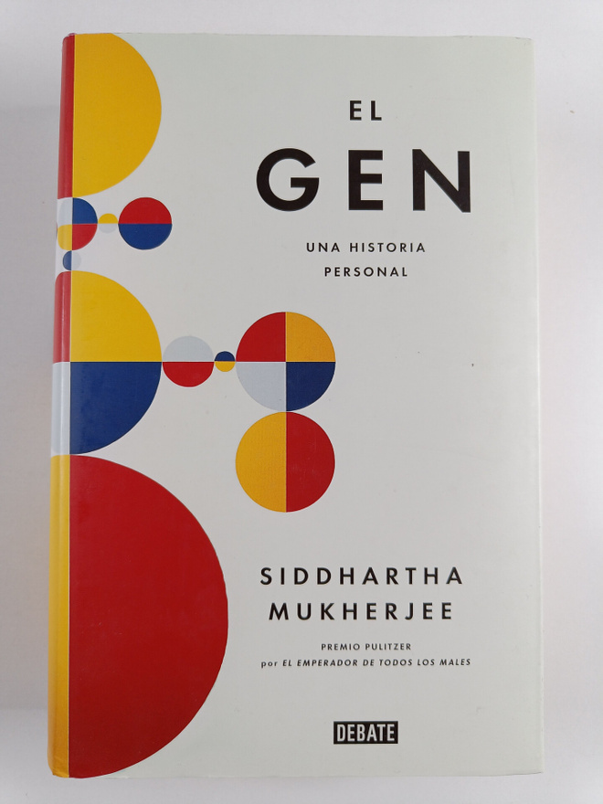 Siddhartha Mukherjee : El gen / The Gene: An Intimate His...