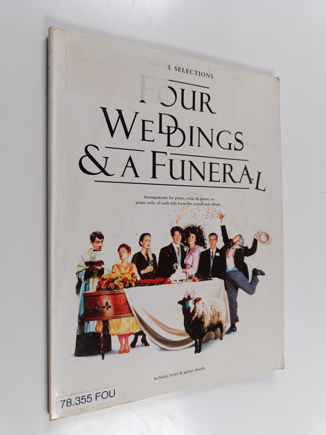 Four weddings & a funeral: Vocal selections : arrangement...