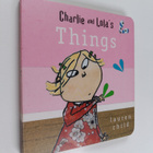 Lauren Child : Charlie and Lola's things - pikkukuva 1