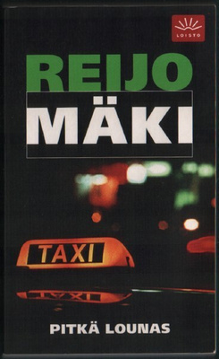 Reijo Mäki: Pitkä lounas (6p. Loisto 2002)