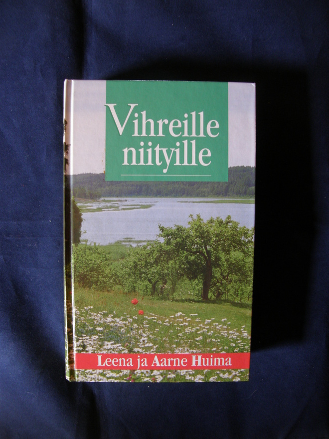 Huima, Leena ja Aarne : Vihreille niityille