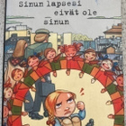 LAURA HONKASALO: SINUN LAPSESI EIVÄT OLE SINUN - pikkukuva 1