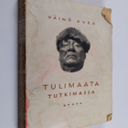 Väinö Auer : Tulimaata tutkimassa - pikkukuva 1