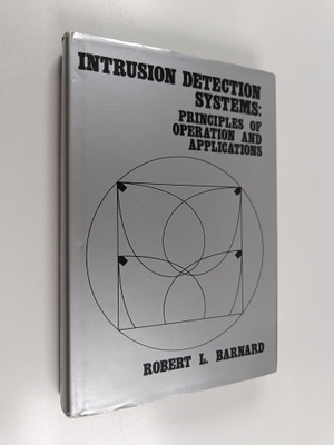 Robert L. Barnard : Intrusion Detection Systems : Princip...