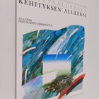 Kehitysalueesta kehityksen alueeksi : 30-vuotias Keski-Su... - pikkukuva 1
