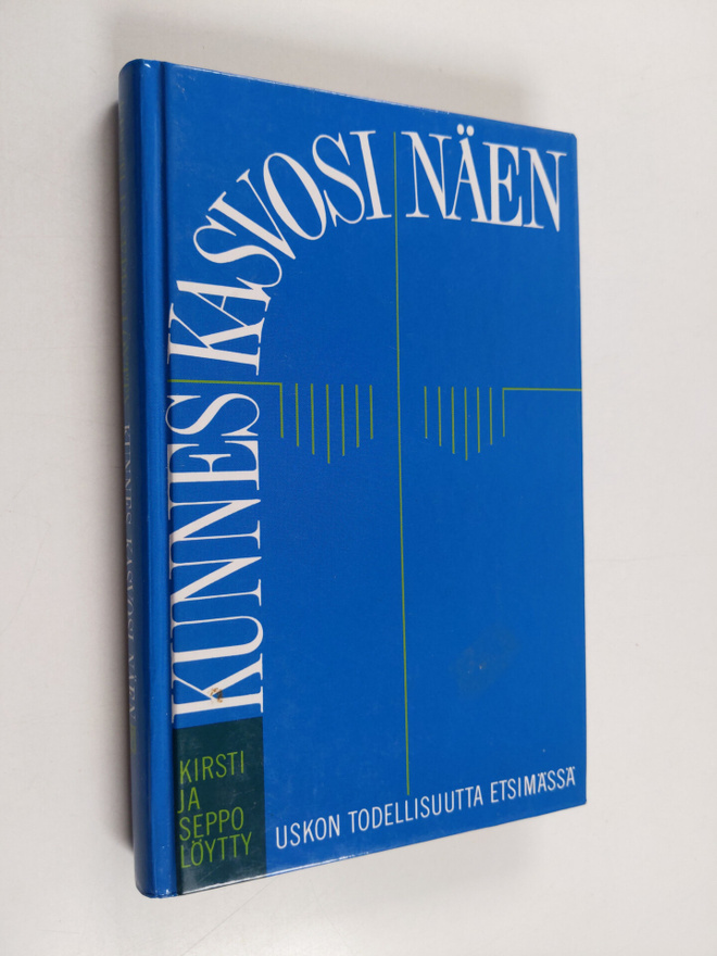 Kirsti Löytty : Kunnes kasvosi näen