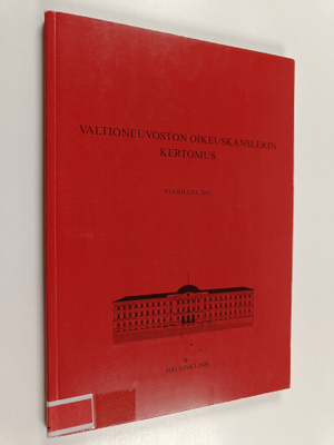 Valtioneuvoston oikeuskanslerin kertomus oikeuskanslerin ...