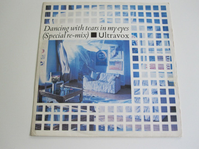 Ultravox: Dancing With Tears In My Eyes (Special Re-Mix) 12"