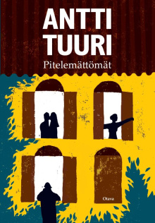 Antti Tuuri - Pitelemättömät