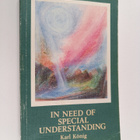 Karl König : In Need of Special Understanding : Camphill ... - pikkukuva 1