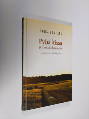 Christer Åberg : Pyhä kissa ja muita kohtaamisia : maalai...