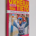 Markku Siukonen : Urheilutieto 15 : urheilun vuosikirja 1994 - pikkukuva 1
