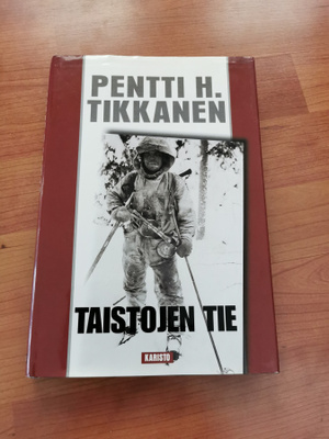 PENTTI H. TIKKANEN, TAISTOJEN TIE uudenveroinen