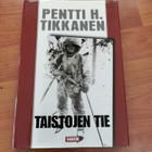 PENTTI H. TIKKANEN, TAISTOJEN TIE uudenveroinen - pikkukuva 1