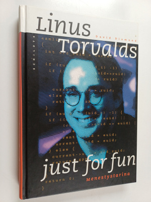 Linus Torvalds ym. : Just for fun : menestystarina