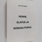 Eva Gottberg : Perhe, elatus ja sosiaaliturva : tutkimus ... - pikkukuva 1