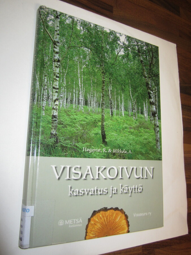 viskoivun kasvatus ja käyttö -  Risto Hagqvist