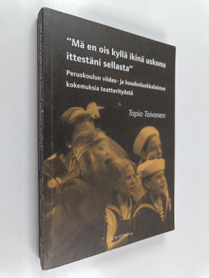 Tapio Toivanen : "Mä en ois kyllä ikinä uskonu ittestäni ...