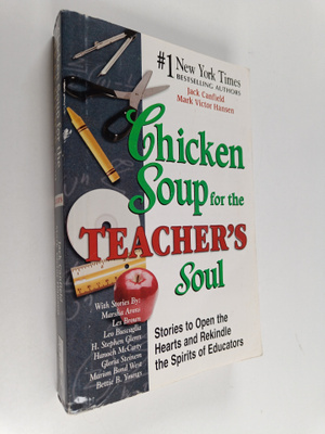 Mark Victor Hansen ym. : Chicken Soup for the Teacher's S...