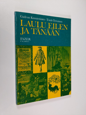 Gudrun ym. Kämäräinen : Laulu eilen ja tänään