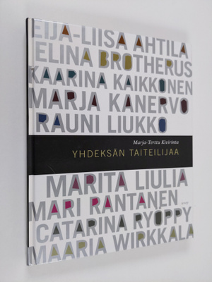 Marja-Terttu Kivirinta : Yhdeksän taiteilijaa (tekijän om...
