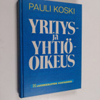 Pauli Koski : Yritys ja yhtiöoikeus - pikkukuva 1