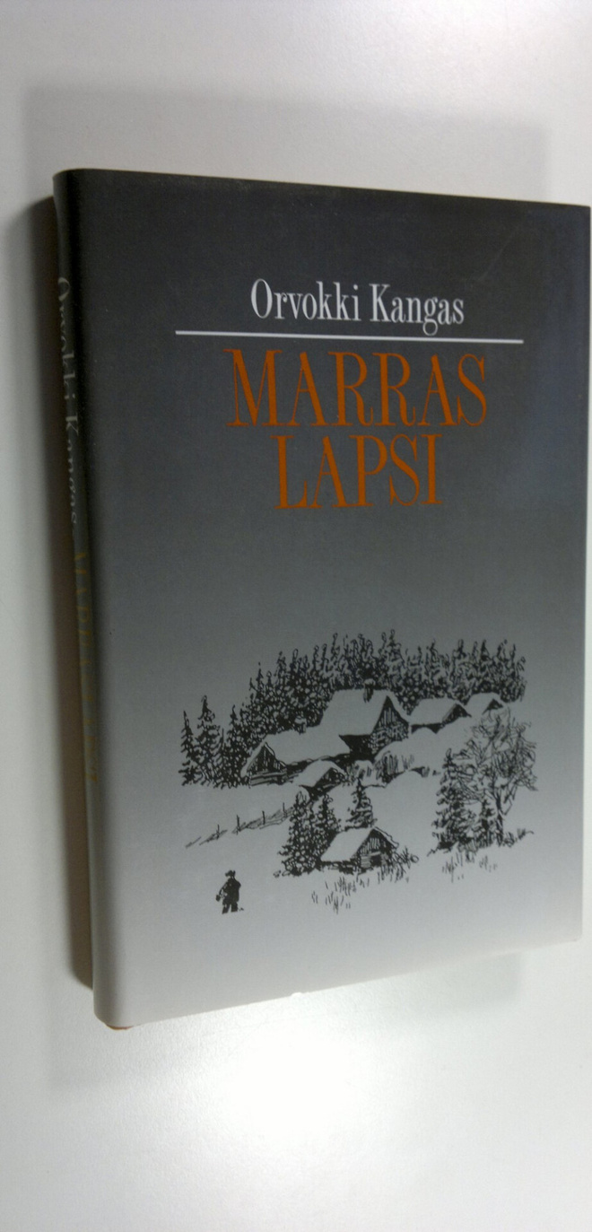 Orvokki Kangas : Marraslapsi