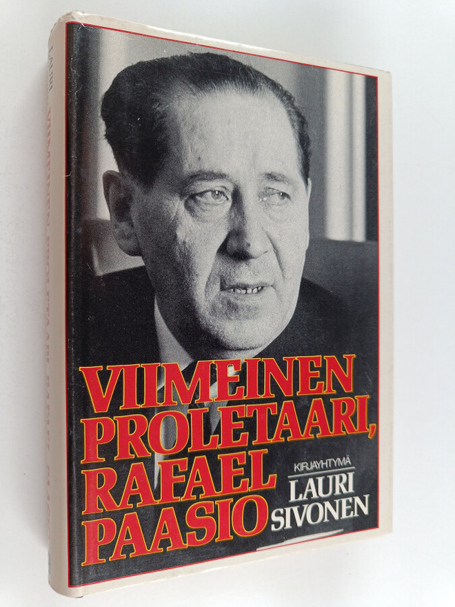 Lauri Sivonen : Viimeinen proletaari, Rafael Paasio