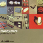 Money Mark - Push The Button CD Promo - pikkukuva 1