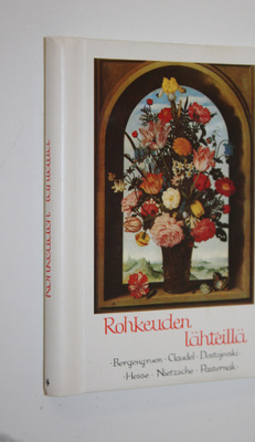 Werner Bergengruen : Rohkeuden lähteillä