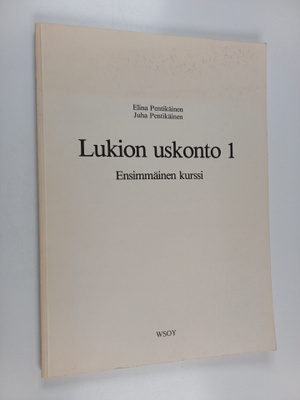 Lukion uskonto 1 - Ensimmäinen kurssi (kokeilumoniste)