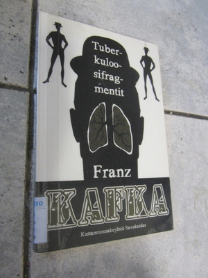 Tuberkuloosifragmentit Franz Kafka
