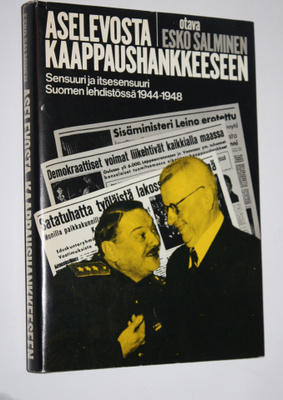 Esko Salminen : Aselevosta kaappaushankkeeseen : sensuuri...