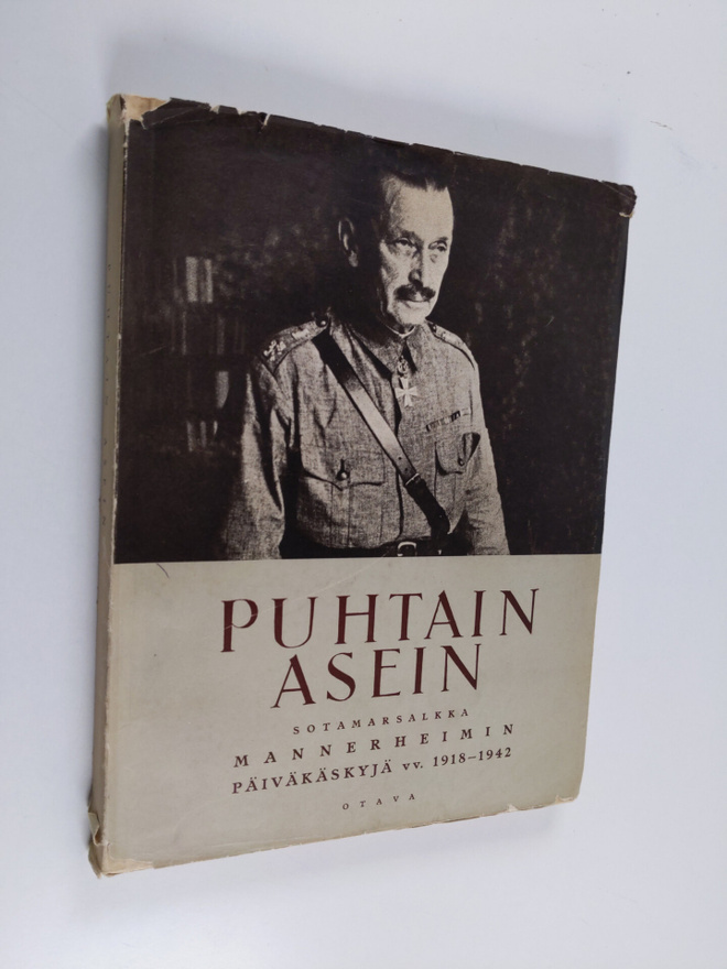 Einari Kaskimies ym. : Puhtain asein - sotamarsalkka Mann...