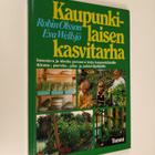 Robin Olsson : Kaupunkilaisen kasvitarha - pikkukuva 1