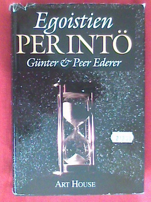 Egoistien Perintö