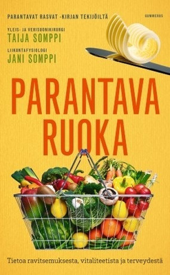 Jani Somppi, Taija Somppi: PARANTAVA RUOKA