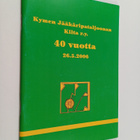 Martti Rela : Kymen jääkäripataljoonan kilta r.y. 40 vuot... - pikkukuva 1