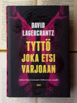 David Lagercrantz - Tyttö joka etsi varjoaan (sid.)