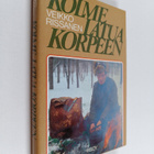 Veikko Rissanen : Kolme latua korpeen (signeerattu, tekij... - pikkukuva 1