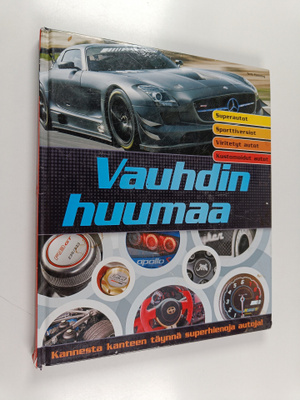 Vauhdin huumaa - Kannesta kanteen täynnä superhienoja aut...
