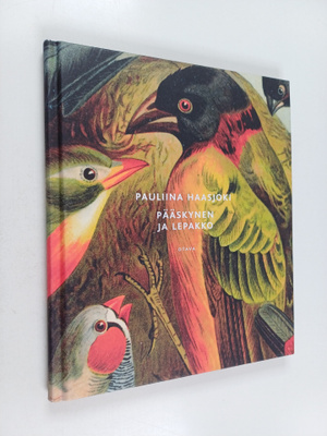Pauliina Haasjoki : Pääskynen ja lepakko (signeerattu, te...