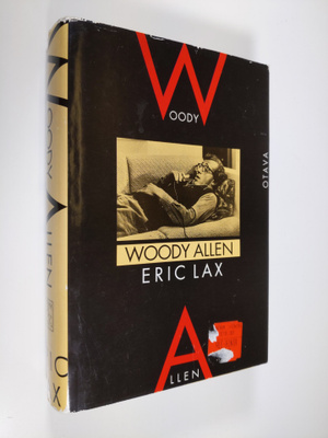Eric Lax : Woody Allen : elämäkerta